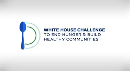 White House Challenge to End Hunger and Build Healthy Communities